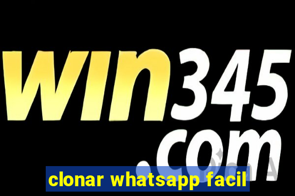 clonar whatsapp facil